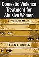 Domestic Violence Treatment for Abusive Women: A Treatment Manual