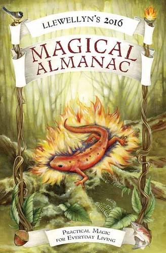 Llewellyn's 2016 Magical Almanac: Practical Magic for Everyday Living (Llewellyn's Magical Almanac)