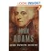 John Adams: The American Presidents Series: The 2nd President, 1797-1801 (American Presidents (Times))