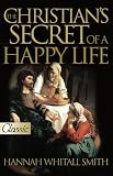 The Christian's Secret of a Happy Life