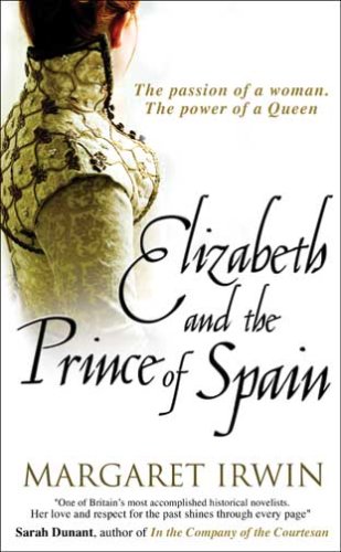 ELIZABETH AND THE PRINCE OF SPAIN (Good Queen Bess 3)