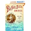 Buffalo Bill's America: William Cody and the Wild West Show