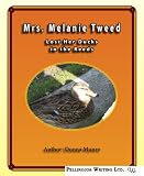 Mrs. Melanie Tweed Lost Her Ducks in the Reeds