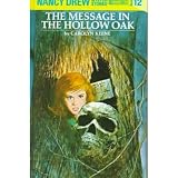 The Message in the Hollow Oak: Nancy Drew Mystery Stories, Vol. 12