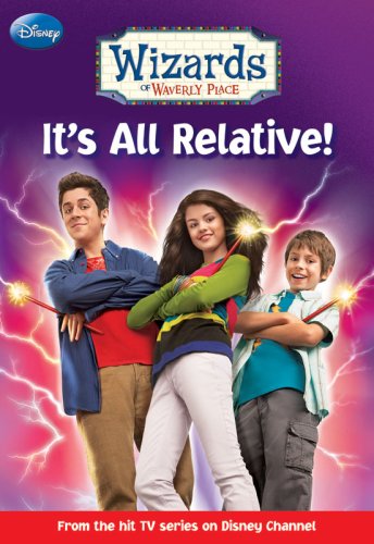 Wizards of Waverly Place #1: It's All Relative!