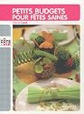 Petits budgets pour f�tes saines