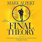 Final Theory: A Novel | [Mark Alpert]