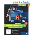 Modernes Webdesign mit CSS: Schritt f�r Schritt zur perfekten Website - aktuell zu CSS3 (Galileo Design)