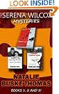 The Serena Wilcox Mysteries: Books 1, 2 & 3