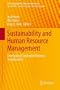 Sustainability and Human Resource Management: Developing Sustainable Business Organizations