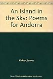 An island in the sky : poems for Andorra