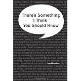 There's Something I Think You Should Know: A Youth Pastor's Last Words to His Studentsby Jon Morrison