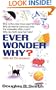 Ever Wonder Why?