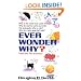 Ever Wonder Why?