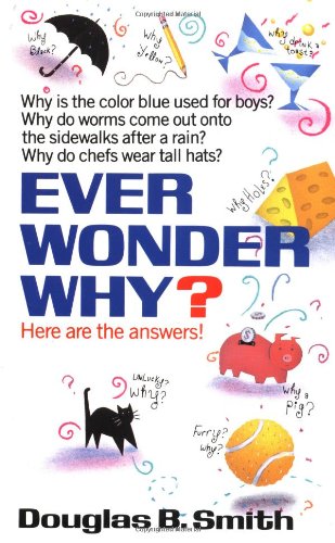 Ever Wonder Why?