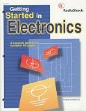 Getting Started in Electronics: A Complete Electronics Course in 128 Pages! (Radio Shack 62-5004)