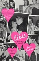 Elvis: In The Twilight of Memory