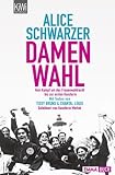 Damenwahl: Vom Kampf um das Wahlrecht bis zur ersten Kanzlerin