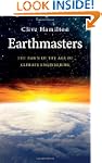 Earthmasters: The Dawn of the Age of...