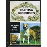 Fighting Dog Breeds ~ Dieter Fleig