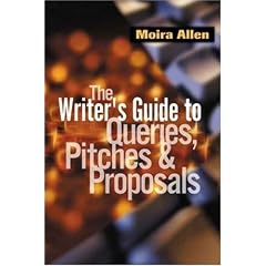 The Writer's Guide to Queries, Pitches and Proposals