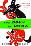 The Dogs of Rome: A Commissario Alec Blume Novel
