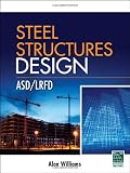 Steel Structures Design: ASD/LRFD - 0071638377