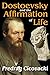 Dostoevsky and the Affirmation of Life
