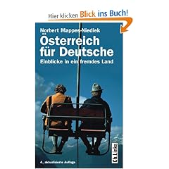 �sterreich f�r Deutsche. Einblicke in ein fremdes Land