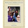 Multicultural Children's Literature: Through the Eyes of Many Children (3rd Edition)