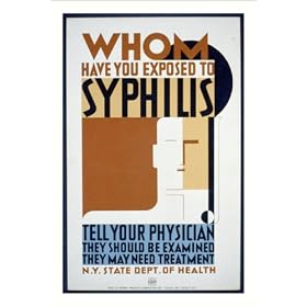 Historic Print (S): Whom have you exposed to syphilis Tell your physician : They should be examined : They m