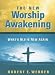 Book The New Worship Awakening: What's Old Is New Again