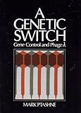 A genetic switch : gene control and phage [lambda]