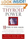 Thyroid Power: Ten Steps to Total Health