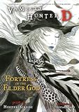 Vampire Hunter D Volume 18: Fortress of the Elder God