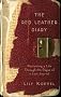 The Red Leather Diary: Reclaiming a Life through the Pages of a Lost Journal The Red Leather Diary: Reclaiming a Life through the Pages of a Lost Journal