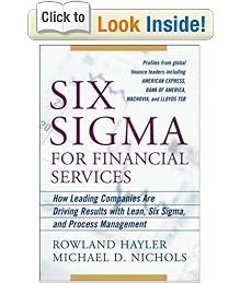 Six Sigma for Financial Services: How Leading Companies Are Driving Results Using Lean, Six Sigma, and Process Management: How Leading Companies Are Driving ... Using Lean, Six Sigma and Process Management