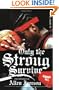 Only the Strong Survive: The Odyssey of Allen Iverson