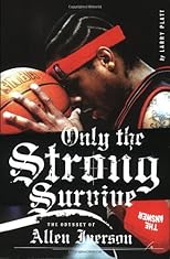 Only the Strong Survive