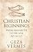 Christian Beginnings: From Nazareth to Nicaea, AD 30-325