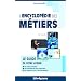 L'encyclop�die des m�tiers