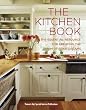 The Kitchen Book: The Essential Resource for Creating the Room of Your Dreams