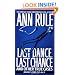 Last Dance, Last Chance (Ann Rule's Crime Files)