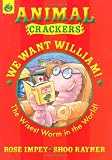 We Want William (Animal Crackers)