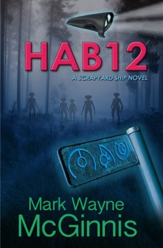 Hab 12: A Scrapyard Ship Novel (Volume 2)