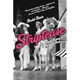 Striptease: The Untold History of the Girlie Show