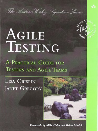 Agile Testing: A Practical Guide for Testers and Agile Teams by Crispin, Lisa, Gregory, Janet 1st (first) edition [Paperback(2009)]