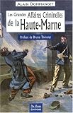 Haute-Marne Grandes Affaires Criminelles
