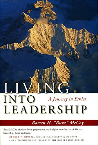 Living Into Leadership: A Journey in Ethics (Stanford Business Books)