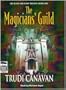 The Magician's Guild: Library Edition (The Black Magician Trilogy)